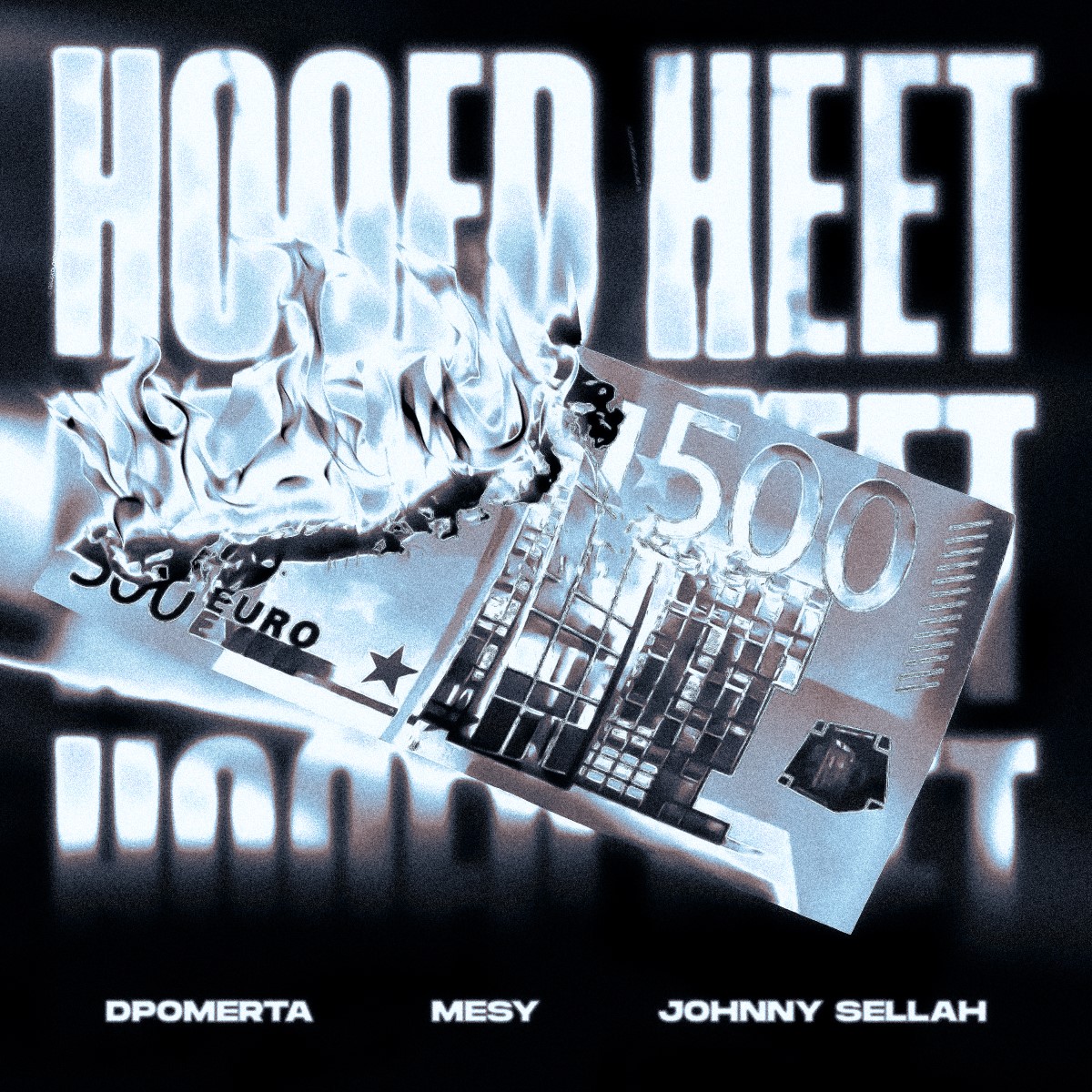 Dpomerta x Mesy x Johnny Sellah – Hoofd Heet