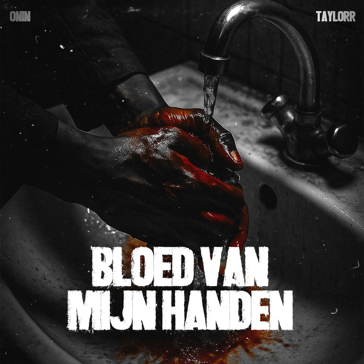 Onin x Taylorr – Bloed Van Mijn Handen