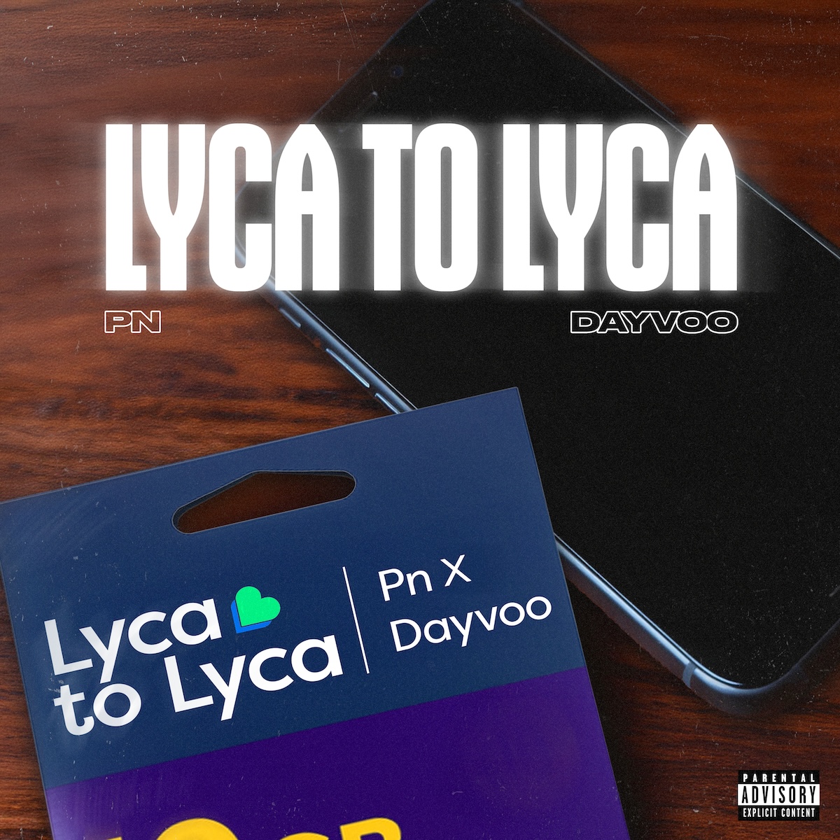 PN, Dayvoo – Lyca To Lyca