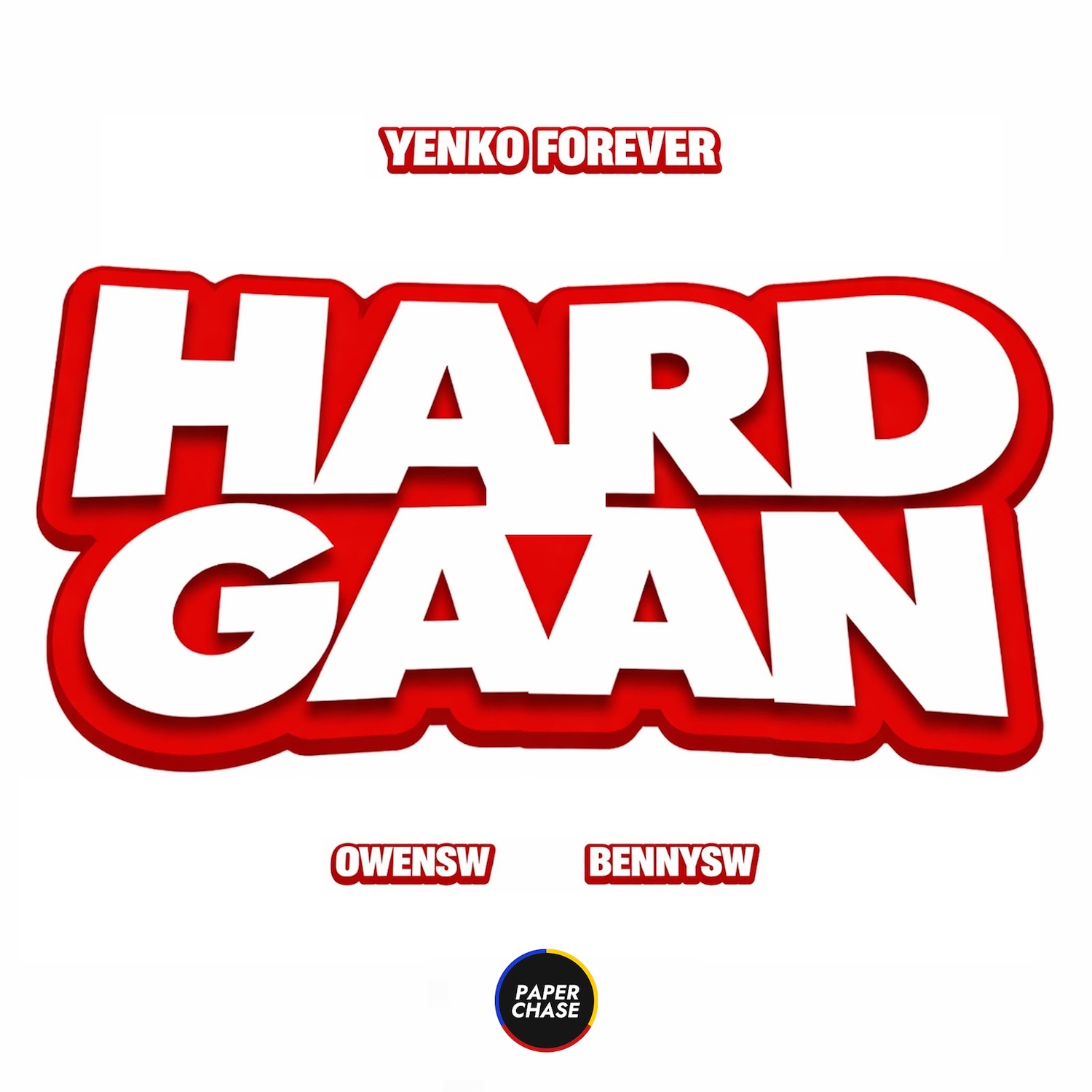 Yenko Forever, OwenSW, BennySW – Hard Gaan