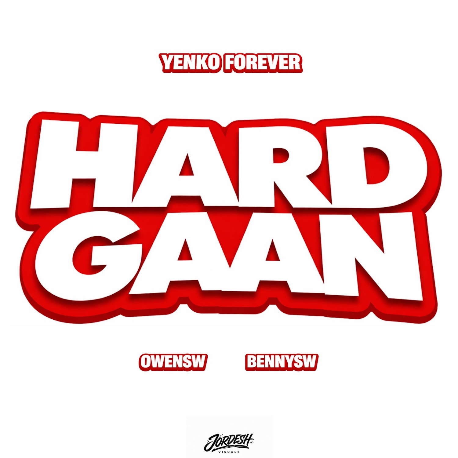 Yenko Forever, OwenSW, BennySW – Hard Gaan